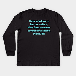 Bible Verse Psalm 34:5 Kids Long Sleeve T-Shirt